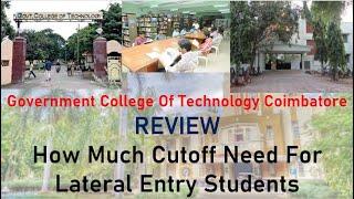 TNLEA 2022 || Government College Of Technology Coimbatore Review || Percentage Required For Lateral