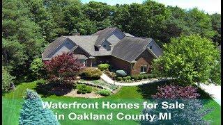 Waterfront Homes for Sale in Oakland County MI - Call Russ at 248-310-6239 - Real Estate in Oakland