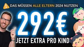 292 € pro Kind EXTRA bekommen (UPDATE!): DAS müssen 2024 ALLE Eltern wissen! (Kinderzuschlag 2024)