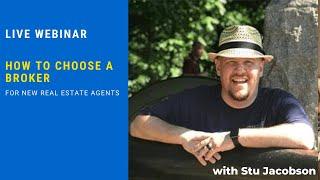 New Real Estate Agents: How to Choose a Broker with Stu Jacobson