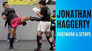 Jonathan Haggerty Muay Thai Inspired Footwork/Setups