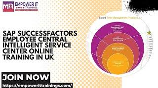 Sap SuccessFactors employee central intelligent service center Online training in UK |SF Advanced EC