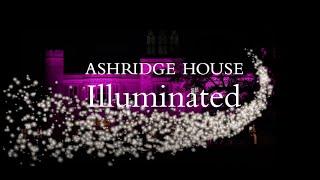 Ashridge House: Illuminated