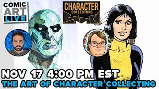 Comic Art LIVE Fall 2024 - The Art of Character Collecting