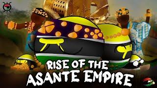 The Rise of the Asante Empire