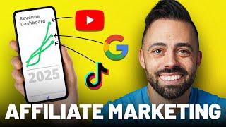 Affiliate Marketing FULL Course for 2025: AI, TikTok Shop, YouTube + Ads