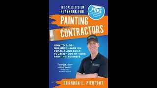 “The Sales System Playbook for Painting Contractors” is being published THIS WEEK!