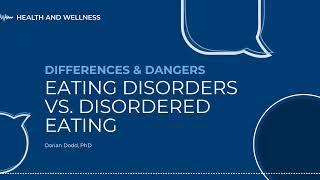 Differences and Dangers: Eating Disorders vs. Disordered Eating | Sanford Health News