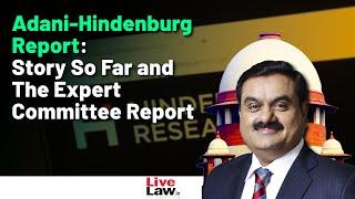 Expert Committee Submits Report, Finds No “Regulatory Failure” by SEBI | Adani-Hindenburg Report