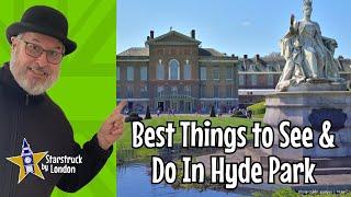 Best Things to See & Do in London's Hyde Park