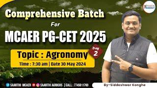 Topic- Agronomy Day 2 || Comprehensive Batch for PG-CET 2025 || By-Siddheshwar Konghe ||