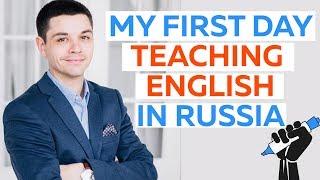 My first day teaching English in Russia | Concerns and Advice