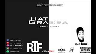 LangaFinga  x  HatGrabba  (Beat Prod. by   Eli F Records)  Realthing Famiri ( RTF )