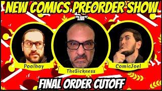 The FINAL ORDER CUTOFF Comic Book Show