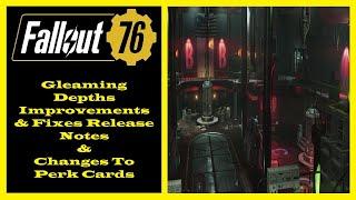 Fallout 76 - Gleaming Depths Improvements and Fixes Release Notes & Perk Card Changes Review