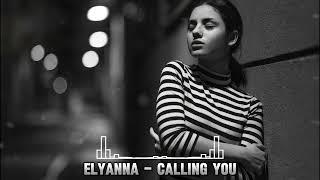 Elyanna - Calling You Hayit Remix Tamally Maak