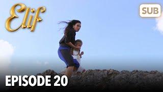 Elif Episode 20 | English Subtitle