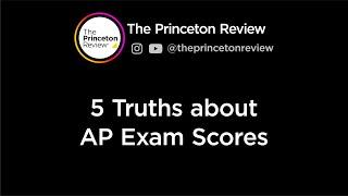 5 Truths About AP Exam Scores | The Princeton Review