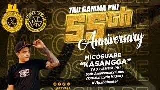 MICOSUABE - Kasangga | 55th Founding Anniversary Song | (Official Lyric Video) TAU GAMMA PHI