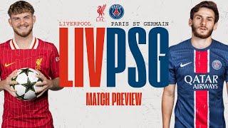 Liverpool Vs PSG | Champions League Preview