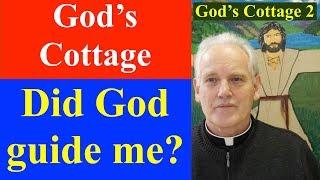 God's Cottage, Glendalough.  Did God guide me? God's Cottage 2