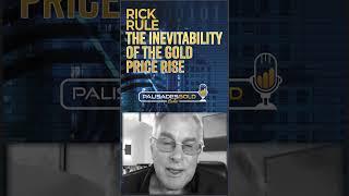 Rick Rule: Unfunded Liabilities - The Inevitability of the Gold Price Rise