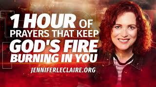 1 Hour of Prayer That Keep God's Fire Burning in You