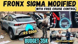 Fronx Sigma Cruise Control Installation | Fronx Sigma Modified with Price | Fronx sigma Modification