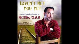 Haven't Met You Yet (Tribute Cover) by Matthew Shaker