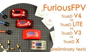 FuriousFPV goggle module comparison - TrueD V4 vs TrueD LITE vs TrueD V3 vs TrueD-X (preliminary)