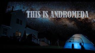 A Sci-Fi Short Film 'This is Andromeda'