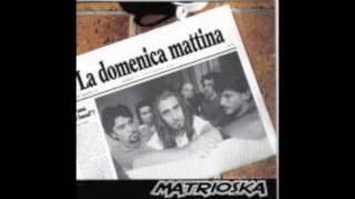 matrioska - la domenica mattina