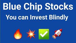 Blue Chip Stocks that you can invest blindly | Smart Market Tips