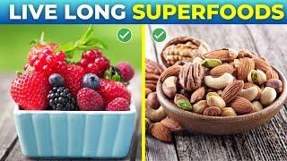 9 SUPERFOODS That Can Help You LIVE LONGER!