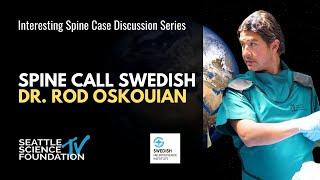 Spine Call Swedish - Rod J. Oskouian, MD