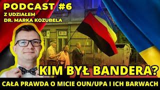 Kim był Bandera oraz prawda o OUN-UPA