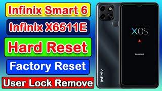 How to Hard Reset Infinix Smart 6 ( X6511E ) , Factory Reset , User Lock Remove #infinixsmart6