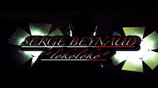 Serge Beynaud - Loko Loko - Clip officiel