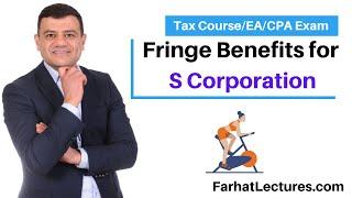 Fringe Benefits S Corporation. CPA Exam