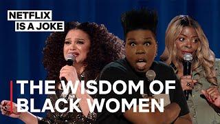 Black Women Gift You with Wisdom for 15 Minutes | Netflix