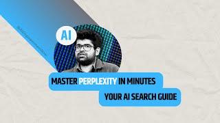 Master Perplexity in Minutes