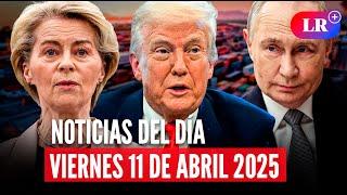 DONALD TRUMP espera un ACUERDO COMERCIAL con CHINA | NOTICIAS del viernes 11 de abril 2025 #LR