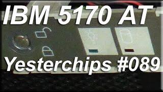 MIGs Yesterchips - Folge #089 IBM 5170 AT