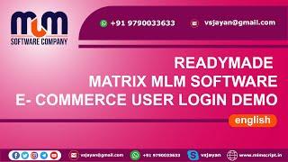 Readymade Matrix E-commerce MLM Software - User Login demo Explanation in English