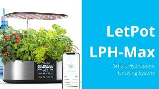 LetPot LPH-Max Smart Hydroponic System - Unboxing and First Look