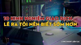 10 kinh nghiệm giao dịch bạn nên biết