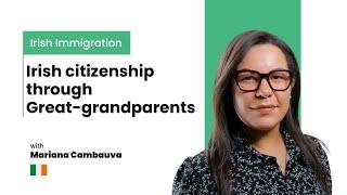 Irish citizenship through Great-grandparents I 2024 I Ireland I Irish immigration