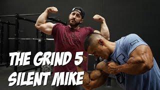 The Grind 5 With Silent Mike
