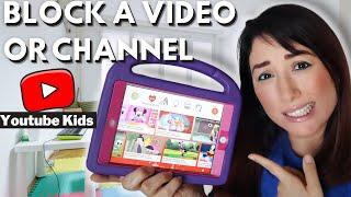 How to BLOCK a video and channel from youtube kids on your ipad