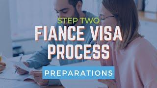Step 2 of the Fiancé Visa Application: Consular Interview Preparations | Immigration for Couples